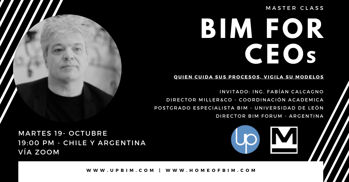 🇨🇱 – BIM for CEOs Abierto – Convoca: Arq. Paulo Cesar Gonzalez Alfaro 19/10/21