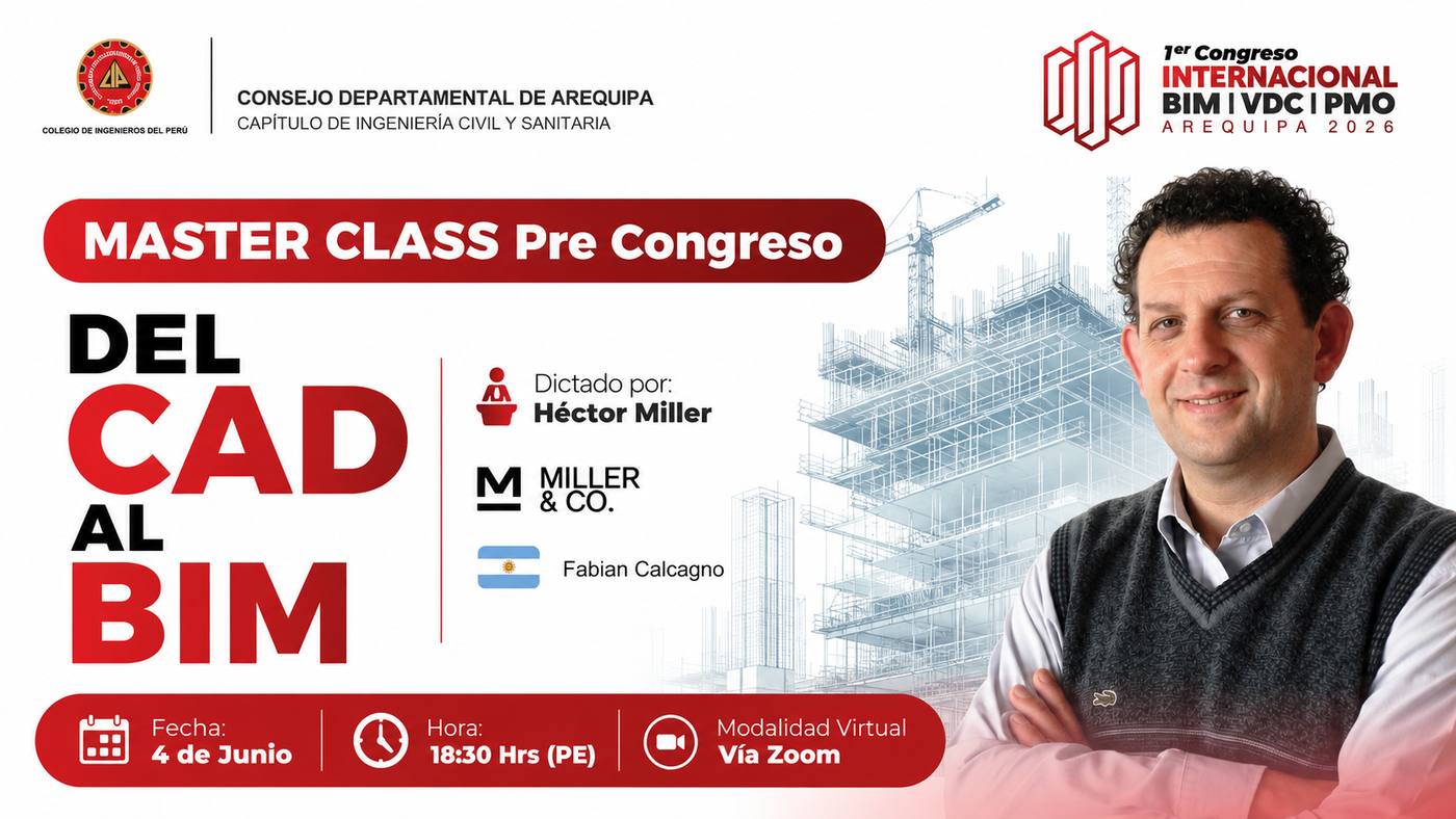 Masterclass Pre Congreso | Del CAD al BIM – CIP Colegio de Ingenieros del Perú – Arequipa